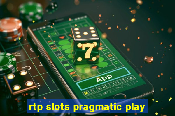 rtp slots pragmatic play